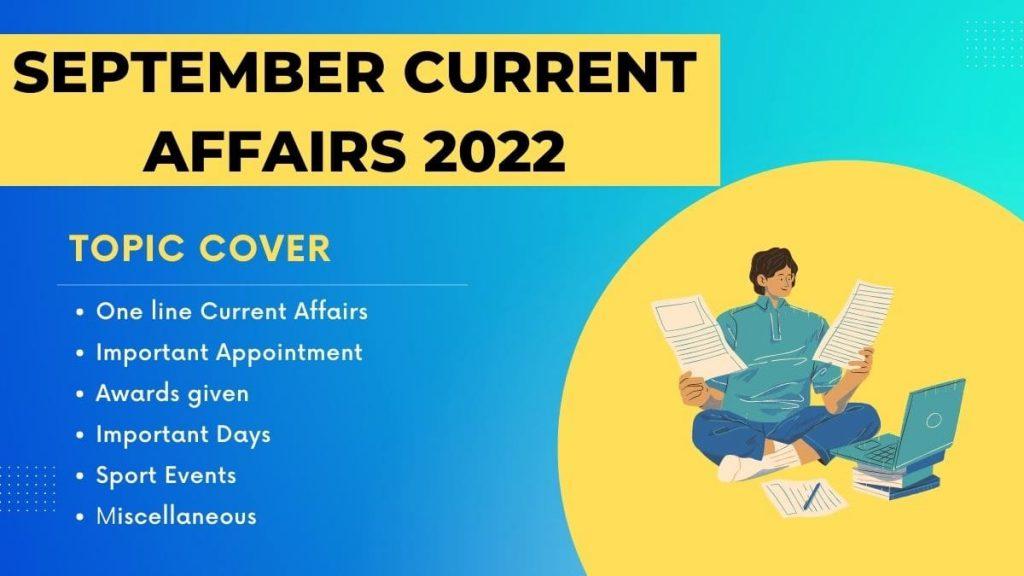 September 2022 One liner current affairs with Pdf