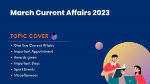 March Current Affairs 2023